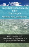 English Russian Spanish Bible - The Gospels - Matthew, Mark, Luke & John (eBook, ePUB)