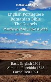 English Portuguese Romanian Bible - The Gospels - Matthew, Mark, Luke & John (eBook, ePUB)