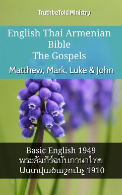 English Thai Armenian Bible - The Gospels - Matthew, Mark, Luke & John (eBook, ePUB) - Ministry, TruthBeTold