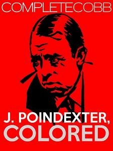 J. Poindexter, Colored (eBook, ePUB) - S Cobb, Irvin