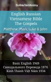English Russian Vietnamese Bible - The Gospels - Matthew, Mark, Luke & John (eBook, ePUB)