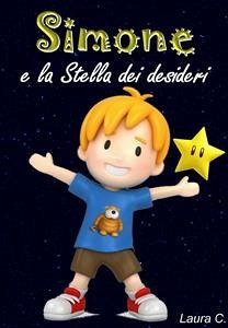 Simone e la stella dei desideri (eBook, PDF) - C., Laura