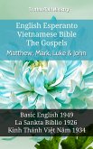 English Esperanto Vietnamese Bible - The Gospels - Matthew, Mark, Luke & John (eBook, ePUB)