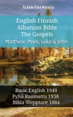 English Finnish Albanian Bible - The Gospels - Matthew, Mark, Luke & John (eBook, ePUB)