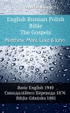 English Russian Polish Bible - The Gospels - Matthew, Mark, Luke & John (eBook, ePUB)