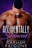 Accidentally Seduced (The Naked Truth) (eBook, ePUB)