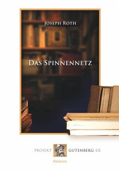 Das Spinnennetz - Roth, Joseph