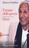 L' acqua della goccia. Frammenti dai Diari L' acqua della goccia. Frammenti dai Diari