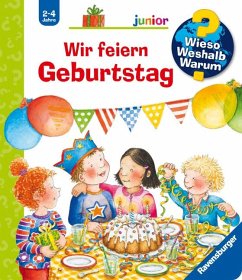 Wir feiern Geburtstag / Wieso? Weshalb? Warum? Junior Bd.27 - Droop, Constanza