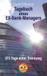 Tagebuch eines EX-Bank-Managers - Bild 1