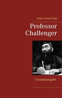 Professor Challenger - Gesamtausgabe - Doyle, Arthur Conan