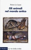 Gli animali nel mondo antico Gli animali nel mondo antico