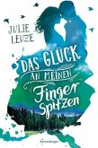 Das Glück an meinen Fingerspitzen