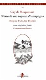 Storia di una ragazza di campagna-Histoire d'une fille de ferme. Testo originale a fronte