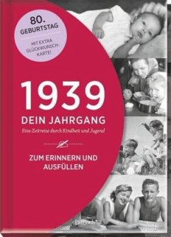 1939 - Dein Jahrgang