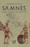 Samnes. Amore e guerra al tempo dei sanniti Samnes. Amore e guerra al tempo dei sanniti