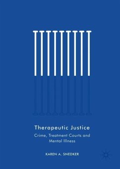 Therapeutic Justice - Snedker, Karen A.