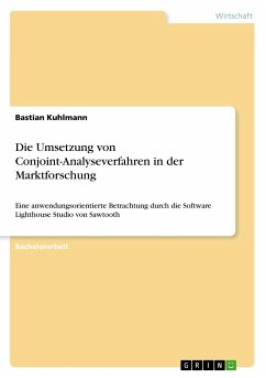 Die Umsetzung von Conjoint-Analyseverfahren in der Marktforschung - Kuhlmann, Bastian