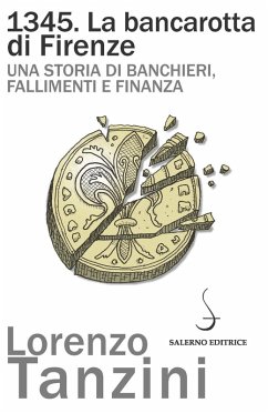 Cover 1345. La bancarotta di Firenze. Una storia di banchieri, fallimenti e finanza