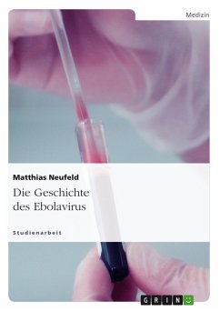 Die Geschichte des Ebolavirus (eBook, ePUB)