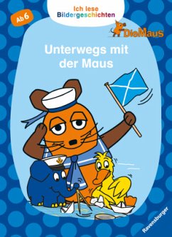 Cover Ich lese Bildergeschichten Die Maus: Unterwegs mit der Maus; .