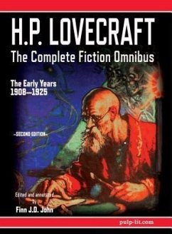 H.P. Lovecraft - The Complete Fiction Omnibus Collection - Second Edition: The Early Years (eBook, ePUB) - Lovecraft, H. P.; John, Finn J. D.