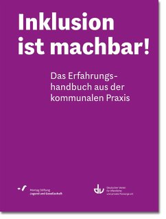 Inklusion ist machbar! (eBook, PDF) - Gesellschaft, Montag Stiftung Jugend und