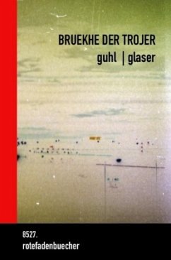 bruekhe der trojer - Glaser, Guhl