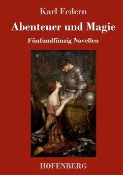 Abenteuer und Magie - Federn, Karl