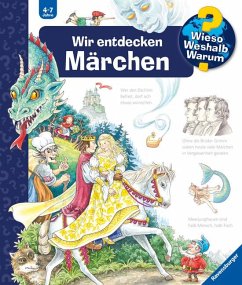 Wir entdecken Märchen / Wieso? Weshalb? Warum? Bd.68 - Gernhäuser, Susanne