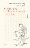 Goethe und die chinesischen Fräulein (eBook, PDF)