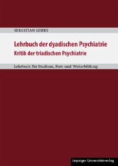 Lehrbuch der dyadischen Psychiatrie - Lemke, Sebastian