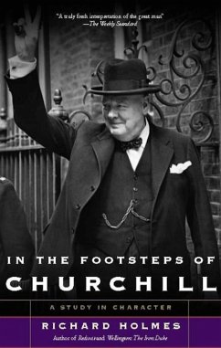 In The Footsteps of Churchill (eBook, ePUB) - Holmes, Richard