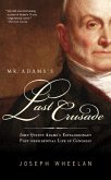Mr. Adams's Last Crusade (eBook, ePUB)