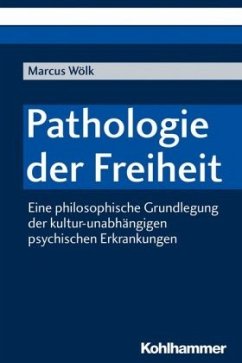 Pathologie der Freiheit - Wölk, Marcus