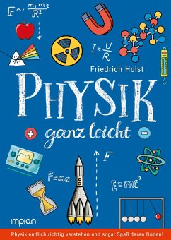 Physik ganz leicht - Holst, Friedrich