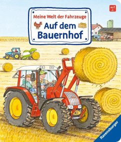 Meine Welt der Fahrzeuge: Auf dem Bauernhof - Gernhäuser, Susanne