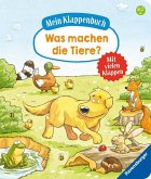 Mein Klappenbuch: Was machen die Tiere?