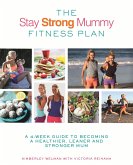 The Stay Strong Mummy Fitness Plan (eBook, ePUB)