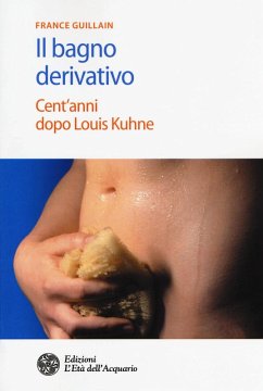 Cover Il bagno derivativo. Cent'anni dopo Louis Kuhne