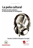La Peña Cultural: modelo de radio ciudadana en Internet basado en investigación (eBook, ePUB)