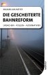 Die gescheiterte Bahnreform (eBook, PDF) - Bild 1