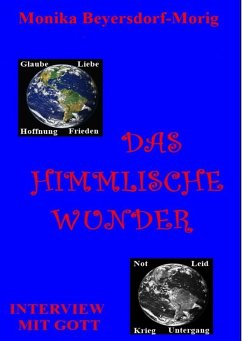 Das himmlische Wunder (eBook, ePUB) - Beyersdorf-Morig, Monika