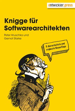 Knigge für Softwarearchitekten (eBook, PDF) - Starke, Gernot; Hruschka, Peter