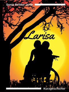 Larisa (eBook, ePUB) - Bethke-Jehle, Sonja