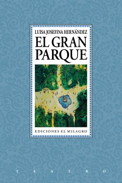 El Gran Parque (eBook, ePUB) - Hernández, Luisa Josefina