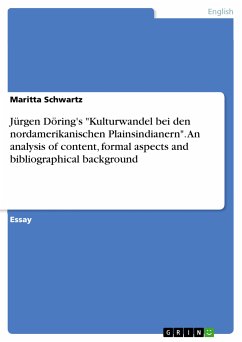 Jürgen Döring's "Kulturwandel bei den nordamerikanischen Plainsindianern". An analysis of content, formal aspects and bibliographical background (eBook, ePUB)