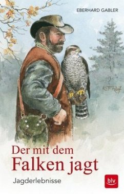 Der mit dem Falken jagt (Mängelexemplar) - Gabler, Eberhard