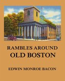 Rambles around Old Boston (eBook, ePUB)