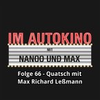 Im Autokino, Folge 66: Quatsch mit Max Richard Leßmann (MP3-Download)